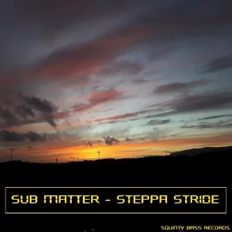 Steppa Stride by Sub Matter