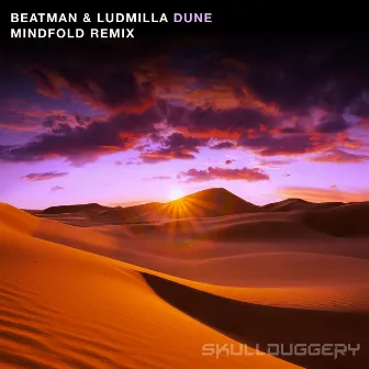 Dune (Mindfold Remix) by Ludmilla