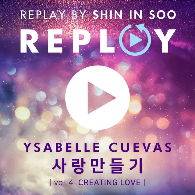 INS-REPLAY, Vol. 4: Creating Love