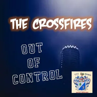 Out of Control by The Crossfires