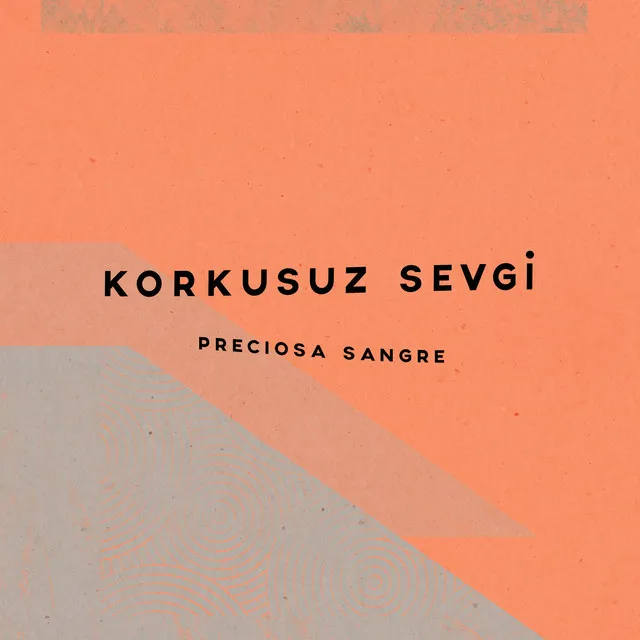 Korkusuz Sevgi