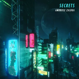 Secrets by Ambrose Zaldua