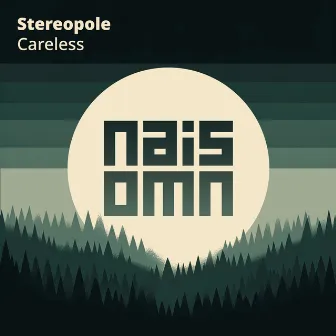 Careless by Stereopole