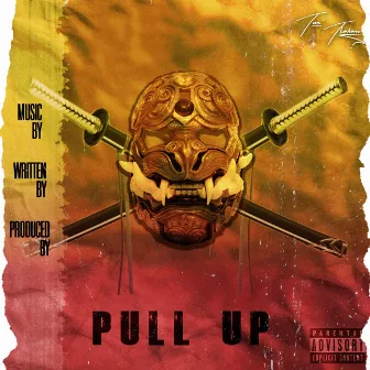 Pull Up by Tre Thalamu