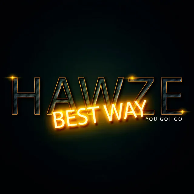 Best Way (You Got Go)