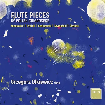 Flute Pieces by Polish Composers by Grzegorz Olkiewicz