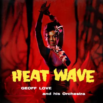 Heat Wave by Geoff Love & His Orchestra