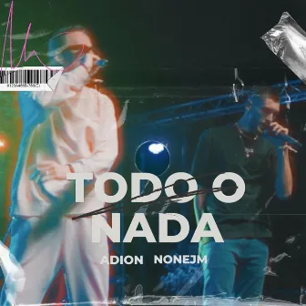 Todo o Nada by Adion