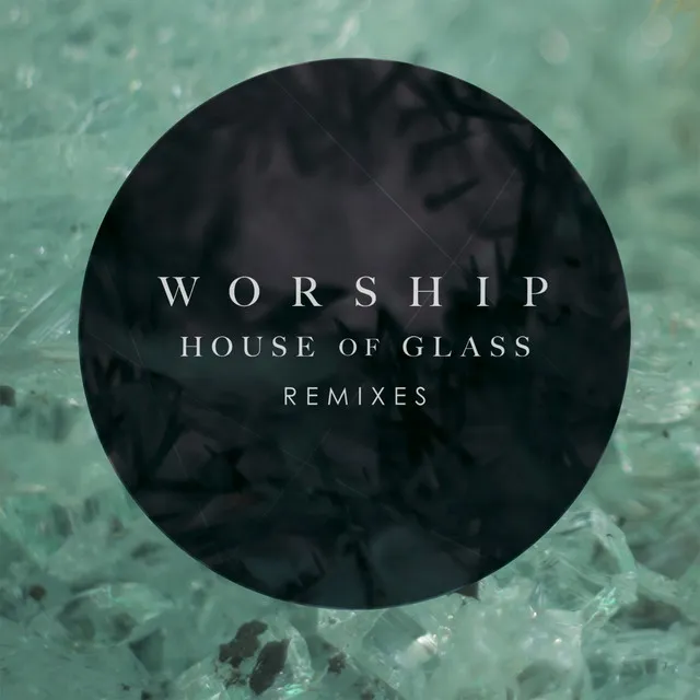 House of Glass: Remixes