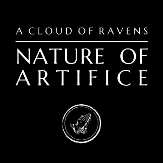 Nature of Artifice by A Cloud of Ravens