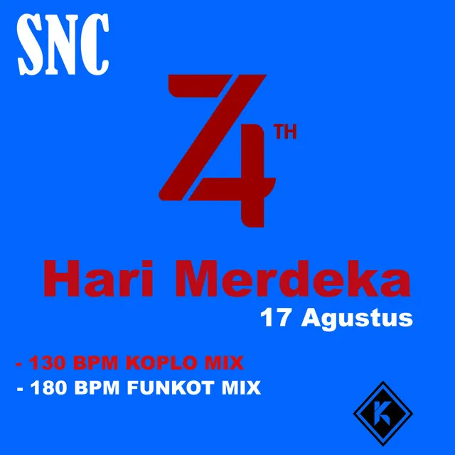 Hari Merdeka ( 17 Agustus ) - 130 BPM Koplo Mix