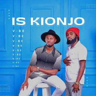 IS KIONJO by V-Be