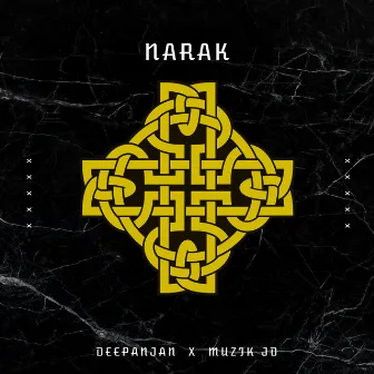 Narak by MUZIK JD