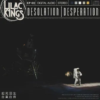 Desolation | Desperation by Lilac Kings