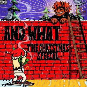 AND WHAT: The Christmas Special, Vol. 1 by Donny Storm