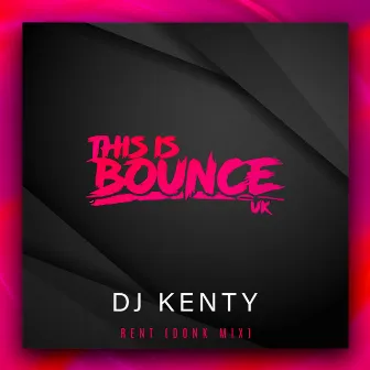 Rent (Donk Mix) by DJ Kenty