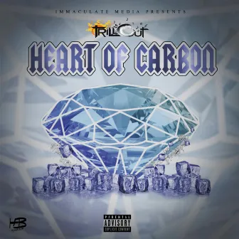 Heart of Carbon by Trill Cut