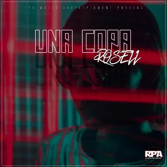 Una Copa by Rosell