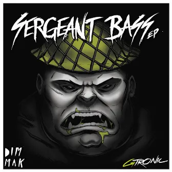 Sergeant Bass EP by Gtronic