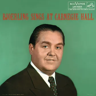 Jussi Björling Sings at Carnegie Hall (Live) by Frederick Schauwecker