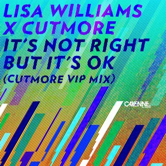 It's Not Right But It's OK (VIP Mix) by Lisa Williams