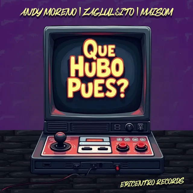 Que Hubo Pues?