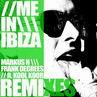 Me in Ibiza Remixes 2 by Markus H