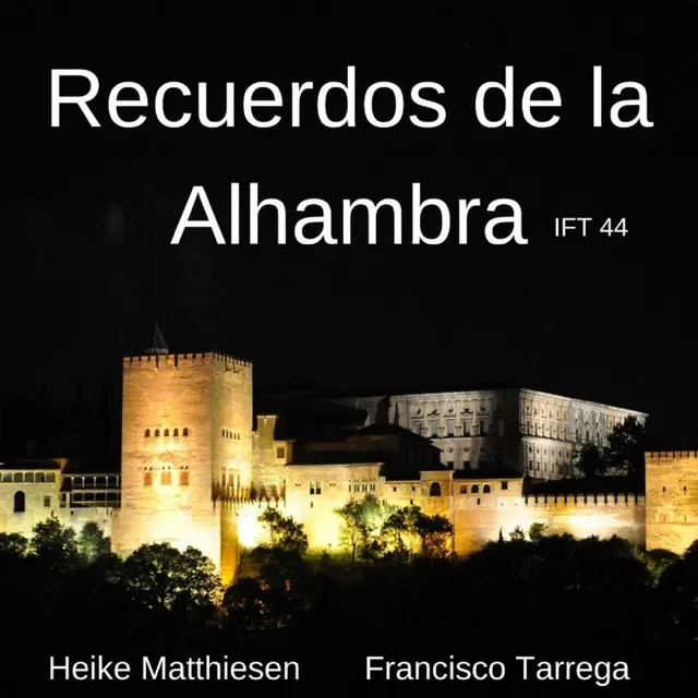 Recuerdos de la Alhambra, ift 44