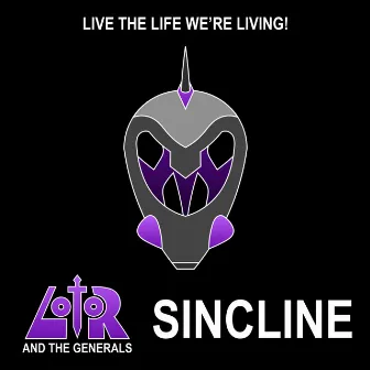 Sincline by Lotor and the Generals