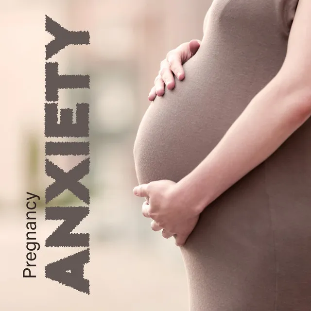 Pregnancy Anxiety - Calming New Age Sounds Will Help You Feel Calm and Relax