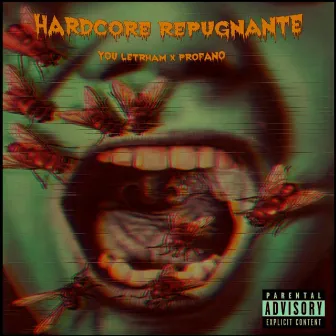 Hardcore repugnante by You Letrham