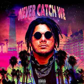 Never Catch We by Shakamon