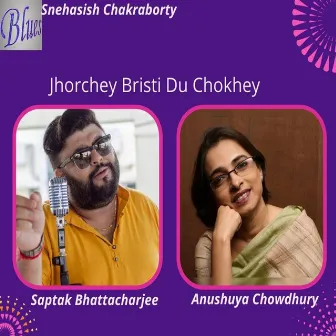 Jhorchey Bristi Du Chokhey by 