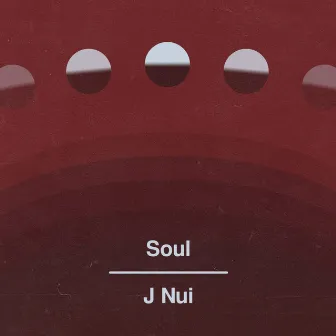 Soul by J Nui