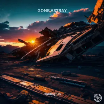 Holding On by GONE ASTRAY