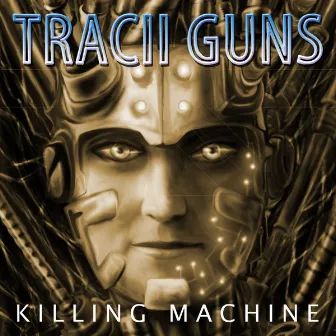 Killing Machine by Tracii Guns