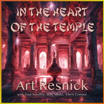 In the Heart of the Temple (Live Quartet) by Art Resnick