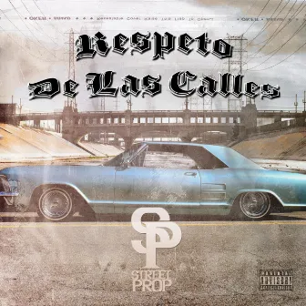 Respeto De Las Calles by Street Prop