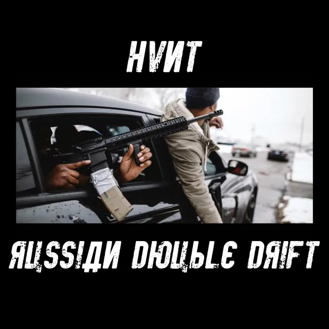 RUSSIAN DOUBLE DRIFT