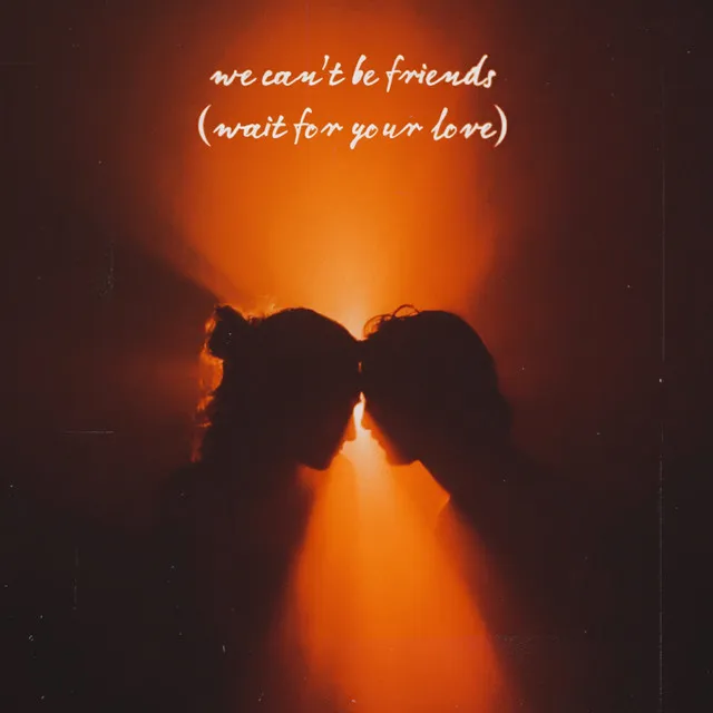 We Can't Be Friends (Wait for Your Love)