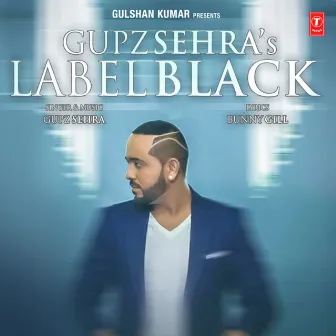 Label Black by Gupz Sehra