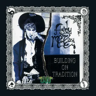 Building On Tradition by Andy McCoy