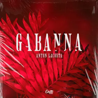 Gabanna by Anton Lacosta