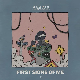 First Signs Of Me by Hamzaa