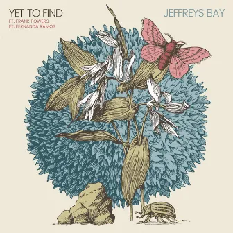 Jeffreys Bay - Ep by Yet To Find