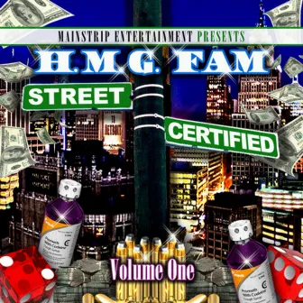 Street Certified, Vol. 1 by Hmg Fam