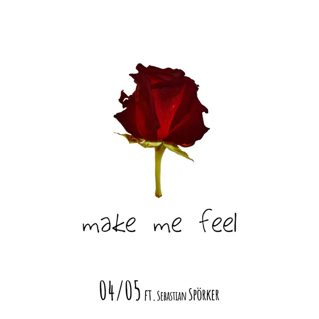 Make Me Feel