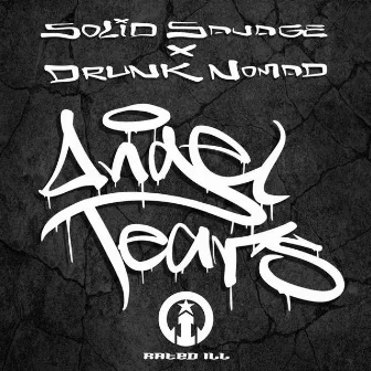 Angel Tears by Solid Savage