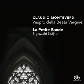 Monteverdi: Vespro della Beata Vergine by La Petite Bande