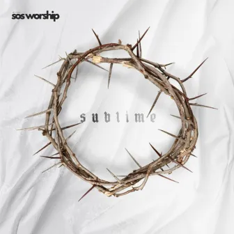 Sublime by Banda SOS Worship